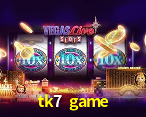 tk7 game app